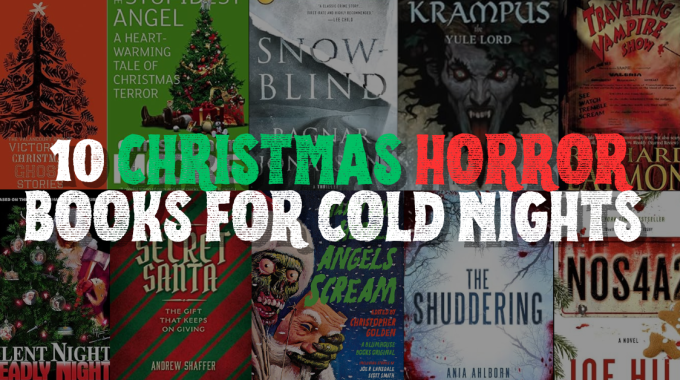 A Very Scary Christmas: Must-Read Christmas Horror Books For The Holidays