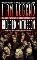 I Am Legend By Richard Matheson