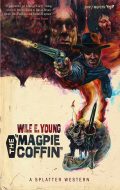 The Magpie Coffing By Wile E. Young