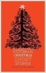 The Valancourt Book Of Victorian Christmas Ghost Stories