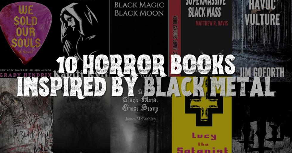 10 Chilling Horror Novels That Capture The Spirit Of Black Metal