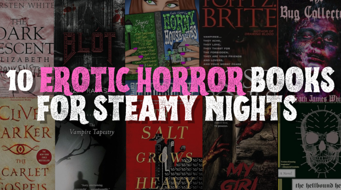 10 Erotic Horror Books That Will Take You On A Wild Ride