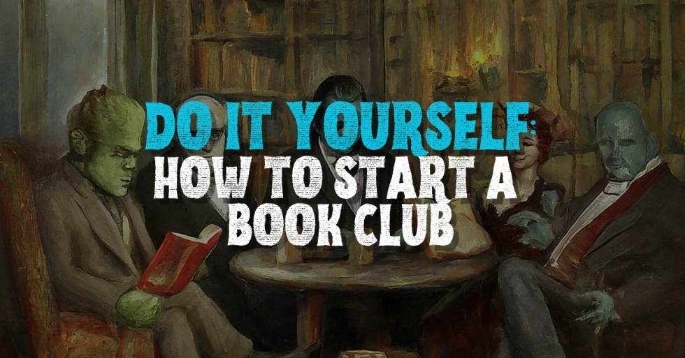 Book Club 101: How To Start Book Club And Make It Successful