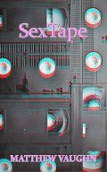 SexTape By Matthew Vaughn